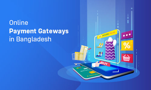 Online Payment Gateways in Bangladesh